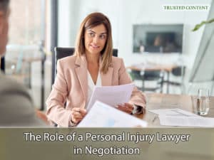 The Role of a Personal Injury Lawyer in Negotiation