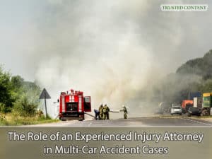 The Role of an Experienced Injury Attorney in Multi-Car Accident Cases