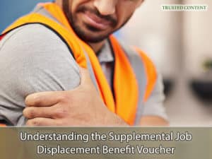 Understanding the Supplemental Job Displacement Benefit Voucher