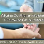 What to Do After an Accident in a Borrowed Car in California
