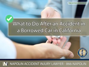 What to Do After an Accident in a Borrowed Car in California