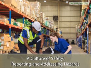 A Culture of Safety- Reporting and Addressing Hazards