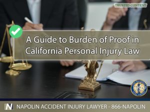 A Guide to Burden of Proof in California Personal Injury Law