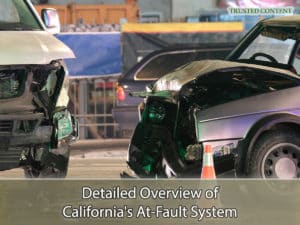 Detailed Overview of California's At-Fault System