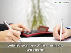 Detailed Overview of Personal Injury Settlements