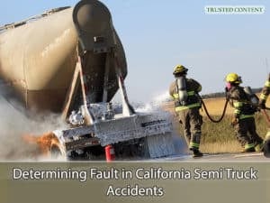 Determining Fault in California Semi Truck Accidents