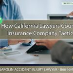 How California Lawyers Counter Insurance Company Tactics