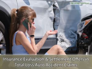Insurance Company Evaluation and Settlement Offers in Total Loss Auto Accident Claims
