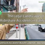 Navigating the Legal Landscape of Rideshare Accidents in California