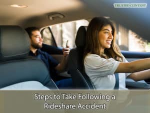 Steps to Take Following a Rideshare Accident