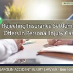 The Process of Rejecting Insurance Settlement Offers in California Personal Injury Cases