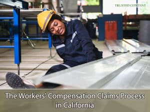 The Workers' Compensation Claims Process in California