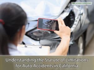 Understanding the Statute of Limitations for Auto Accidents in California