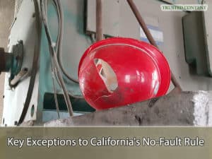 Key Exceptions to California's No-Fault Rule
