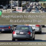 Road Hazards to Watch Out For As a California Driver