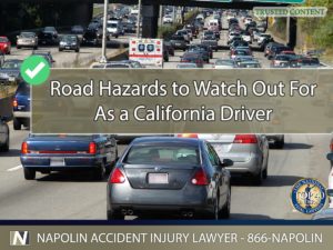 Road Hazards to Watch Out For As a California Driver