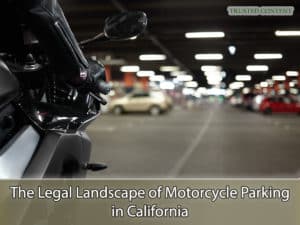 The Legal Landscape of Motorcycle Parking in California