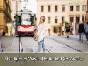 The Right of Way in Unmarked Crosswalks