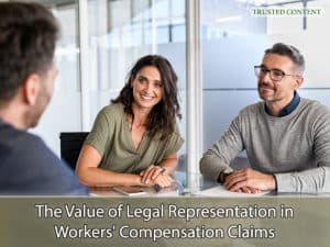 The Value of Legal Representation in Workers' Compensation Claims
