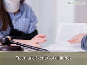 Traumatic Event Work Injuries
