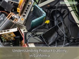 Understanding Product Liability in California
