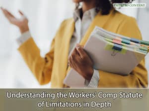 Understanding the Workers' Comp Statute of Limitations in Depth