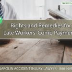 Your Rights and Remedies for Delayed Workers' Comp Payments in California