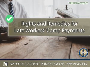 Your Rights and Remedies for Delayed Workers' Comp Payments in California