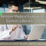 A Guide to Remote Medical Evaluations for California Workers' Comp