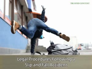 Legal Procedures Following a Slip and Fall Accident