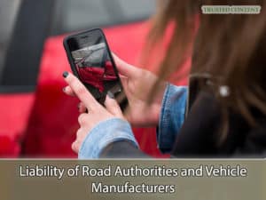 Liability of Road Authorities and Vehicle Manufacturers
