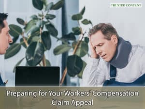 Preparing for Your Workers' Compensation Claim Appeal