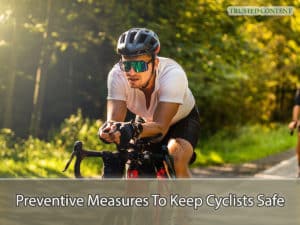 Preventive Measures To Keep Cyclists Safe