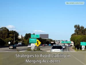 Strategies to Avoid Liability in Merging Accidents