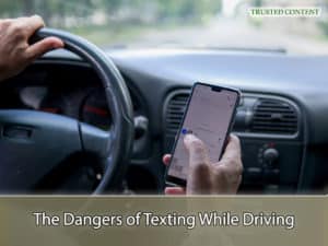 The Dangers of Texting While Driving
