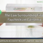 The Law Surrounding Final Paychecks in California