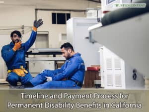 Timeline and Payment Process for Permanent Disability Benefits in California