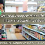 Securing Compensation After an Injury at a Store in California
