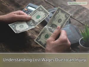 Understanding Lost Wages Due to an Injury