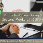 Understanding Rights to Workers' Comp for Seasonal Workers in California