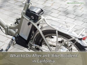 What to Do After an E-Bike Accident in California