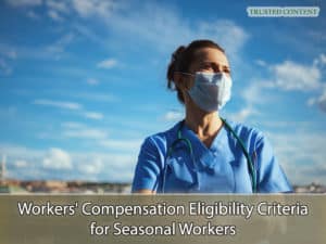 Workers' Compensation Eligibility Criteria for Seasonal Workers